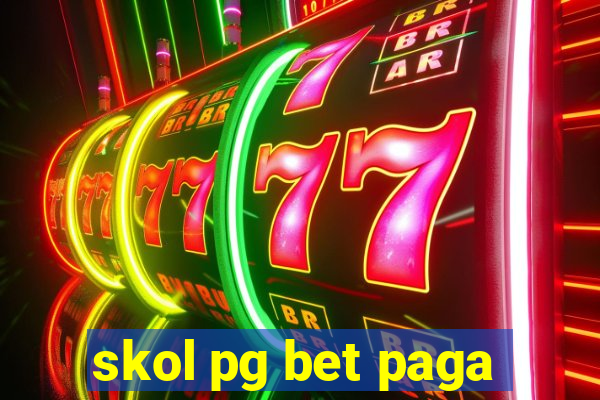 skol pg bet paga
